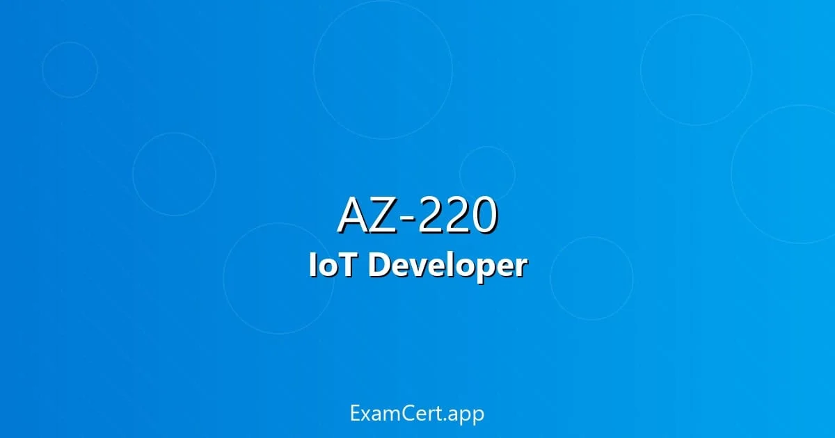 Azure AZ-220 Guide