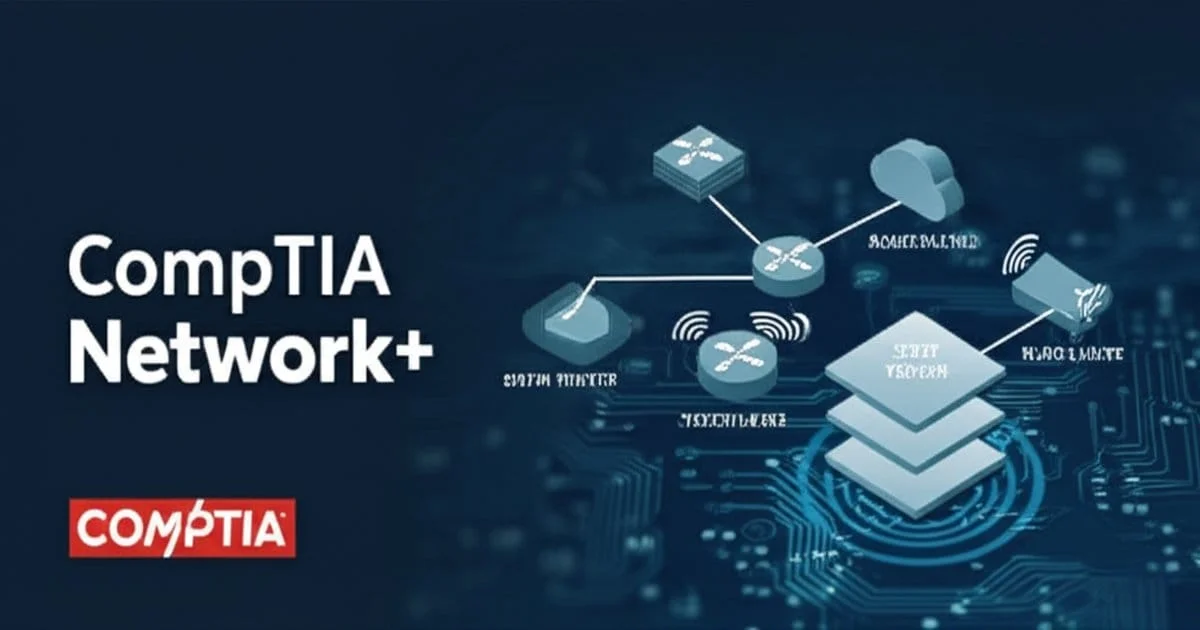 CompTIA Network+ N10-009 Study Guide