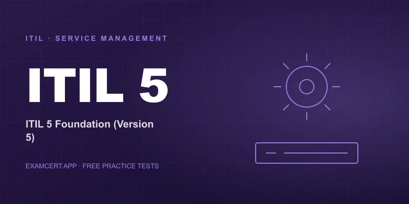 ITIL 5 Foundation (Version 5) exam prep app with practice questions and study materials